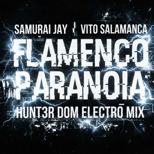 Copertina di Flamenco paranoia (HUNT3R DOM Electro Mix) – HUNT3R DOM