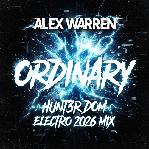 Copertina di Ordinary (HUNT3R DOM Electro 2026 Mix) – HUNT3R DOM